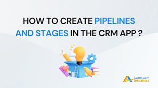 How to Create Pipelines and Stages in the CRM App [upl. by Breen]