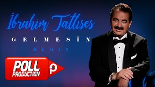 İbrahim Tatlıses  Gelmesin Remix  Official Video [upl. by Ielhsa]