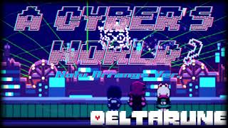 【DELTARUNE】A CYBERS WORLDNofu arrange Ver [upl. by Akirdna582]