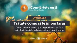 Cómo salir del miedo y la negatividad  Podcast de MINDFUL SCIENCE 26 [upl. by Alleuqcaj]