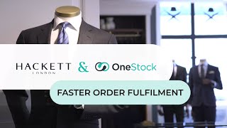 Hackett London Faster Order Fulfilment with OneStock OMS [upl. by Lydie98]