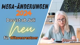 Mega Änderungen für Witwenrentner  Das ist ab Juli NEU [upl. by Notgnirrab413]