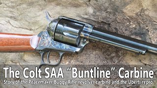 The Colt Single Action Army quotBuntlinequot revolver carbine [upl. by Ecined]