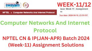 NPTEL Computer Networks and Internet Protocol Week11 Assignment Solutions  Jan Apr 2024 [upl. by Ardel]