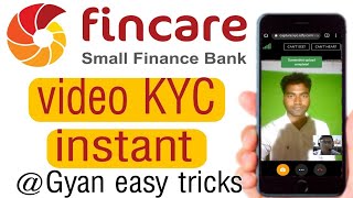 fincare small finance Bank video KYC instant 🔥 [upl. by Mahtal]