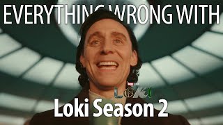 Everything Wrong With Loki Season 2 [upl. by Euqirne]