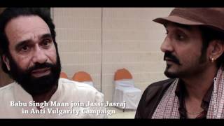 SBABU SINGH MAANlegendary lyricist joins jassi jasraj in anti vulgarity campaign [upl. by Amihsat]