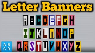 Minecraft  Letter Banners Design Tutorial  Alphabet Banners [upl. by Cadell]