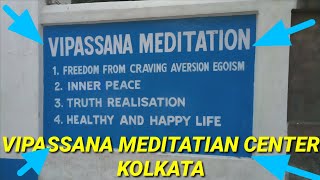 Vipassana Meditation Centre Kolkata  Kolkata Vipassana Centre  By Indian Vlogger M Kumar [upl. by Enilrad486]