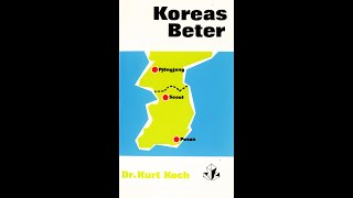 Koreas Beter Autor Dr theol Kurt E Koch [upl. by Ntsud]