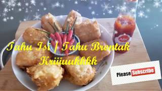 Resep  Cara Bikin quotquotquot Tahu Isi  Tahu Brontak Renyah quotquotquot Kriiuuukkk [upl. by Josepha]