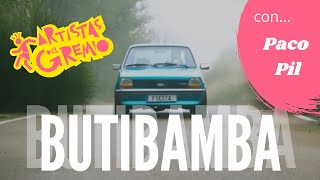 Videoclip BUTIBAMBA  Artistas del Gremio ft Paco Pil [upl. by Ariew]