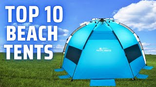 Top 10 Beach Tents 2023  Your Ultimate Guide to the Best Beach Tents for Sunsoaked Adventures [upl. by Grose]