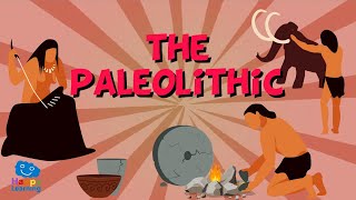 THE PALEOLITHIC PERIOD  Educational Videos for Kids [upl. by Helbonia]