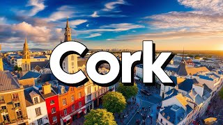 Cork Ireland  Best Things To Do amp Visit  Travel Guide [upl. by Alliuqa]