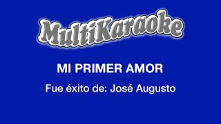 Mi Primer Amor  Multikaraoke  Fue Éxito de José Augusto [upl. by Levon]