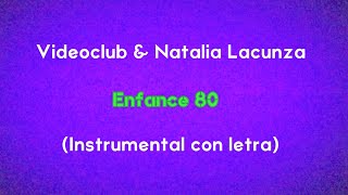 ENFANCE 80  VIDEOCLUB amp Natalia Lacunza Karaoke [upl. by Lauretta]