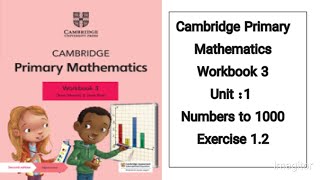 Cambridge Primary Mathematics Workbook 3 unit 1Numbers to 1000 exercise 12 Comparing and ordering [upl. by Nesnej]