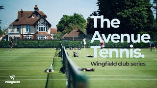 Wingfield x The Avenue Tennis [upl. by Astraea]