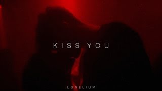 Lonelium  KISS YOU [upl. by Jacy]