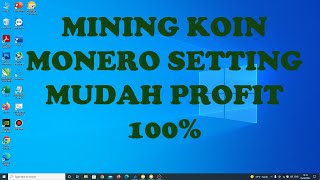 Tutorial Cara Mining Koin Monero Setting Mudah 100 Profit [upl. by Ennayt921]