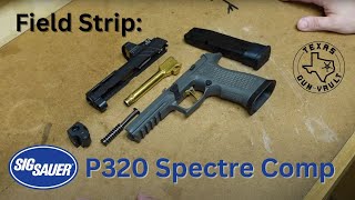 Field Strip Sig P320 Spectre Comp w Compensator Removal [upl. by Garbe273]