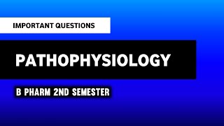 Pathophysiology  B Pharm 2nd Semester  Important Questions  Imperfect Pharmacy [upl. by Kessia]