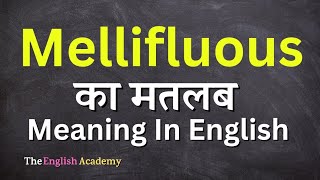 Mellifluous Meaning In Hindi  Mellifluous Ka Matlab [upl. by Analad384]