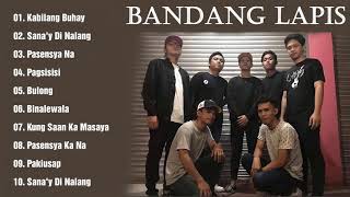 BANDANG LAPIS NONSTOP SONGS COLLECTION 2021 PLAYLIST NEW OPM BEST OF ALL TIME [upl. by Seed]