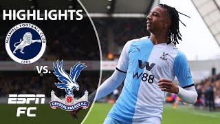 Olise’s stunner inspires Crystal Palace to comeback win vs Millwall  FA Cup Highlights  ESPN FC [upl. by Quint]