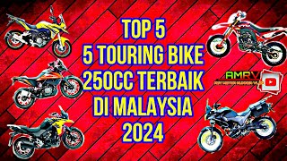 246  top5  5 TOURING BIKE 250CC TERBAIK DI MALAYSIA 2024  malaysia [upl. by Annette791]