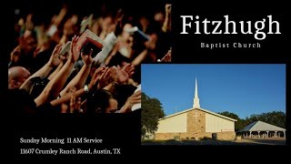 Fitzhugh Baptist Church Austin TX Live Stream [upl. by Ielhsa945]