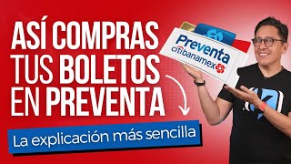 Preventa Citibanamex ¿Cómo funciona y cómo comprar tus boletos [upl. by Joya]