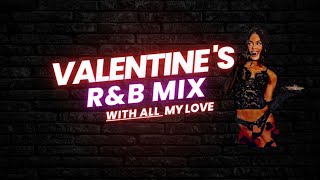 BEST RampB VALENTINES MIX  RKelly  Trey Songz  Chris Brown  Usher  SZA  Miguel etc [upl. by Nelyag]