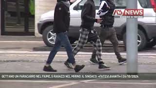 GETTANO UN PARACARRO NEL FIUME 5 RAGAZZI NEL MIRINO IL SINDACO «FATEVI AVANTI»  24102024 [upl. by Driskill]