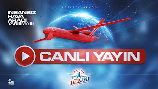 CANLI  TEKNOFEST 2024  İnsansız Hava Araçları Yarışması 5 Gün [upl. by Eslud]