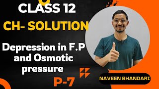 Solution 07  Depression in fp and Osmotic pressure class 12th chemistry  cbse [upl. by Otsirc]