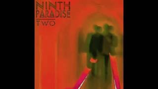 Ninth Paradise  Any Trip [upl. by Coralyn]