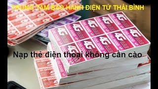 NẠP THẺ ĐIỆN THOẠI KHÔNG CẦN CÀO MÃ THẺ thủ thuật của các cao thủ [upl. by Ecital933]