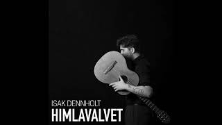 Isak Dennholt ⭐ Himlavalvet ⭐Alltid kvar ⭐ 2024 [upl. by Eimiaj857]