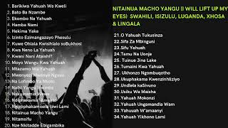 Best 2024 Yahuah Worship Music Nitainua Macho Yangu I Will Lift Up My Eyes [upl. by Spada]