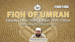 Fiqh of Umrah  Shaykh Osamah  11162024 [upl. by Eerol]