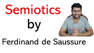 Semiotic Theory by Ferdinand de Saussure  Semiotics Theory  Saussure Semiotics Theory [upl. by Natascha]