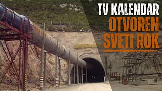 TV kalendar Otvoren tunel Sveti Rok [upl. by Enirehtac]