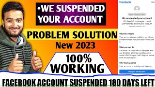 We suspended your account facebook 180 days left 100 solution 2023 Disagree with decision facebook [upl. by Ilera]