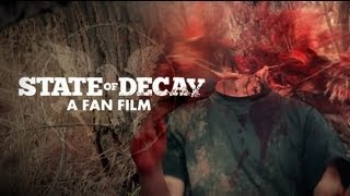 State of Decay The Movie  Trailer [upl. by Creigh]