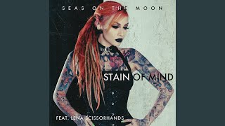 Stain of mind feat Lena Scissorhands [upl. by Acinom]