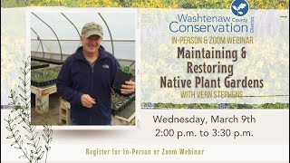 quotMaintaining amp Restoring Native Plant Gardensquot with Vern Stephens [upl. by Rekab]