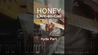 🎸TAB LArc～en～Ciel  HONEYhyde Part  ギターカバー [upl. by Gottlieb540]