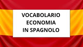 CORSO DI SPAGNOLO Vocabolario Economia in Spagnolo corsodispagnolo [upl. by Hatnamas754]